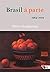 Brasil à parte: 1964-2019 (Portuguese Edition)