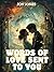 Words of Love Sent to You