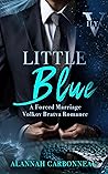 Little Blue: Ilya (Volkov Bratva #1)