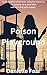 Poison Playground: School m...