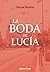 La boda de Lucía