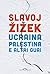 Ucraina, Palestina e altri ...