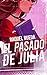 El pasado de Julia (Spanish Edition)