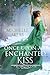 Once Upon an Enchanted Kiss...