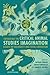 Expanding the Critical Animal Studies Imagination by Nathan Poirier