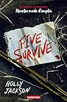 Five Survive