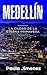 MEDELLÍN: LA CIUDAD DE LA E...