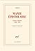 Manie épistolaire. Lettres choisies,1930-1991 (French Edition)