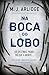 Na Boca do Lobo