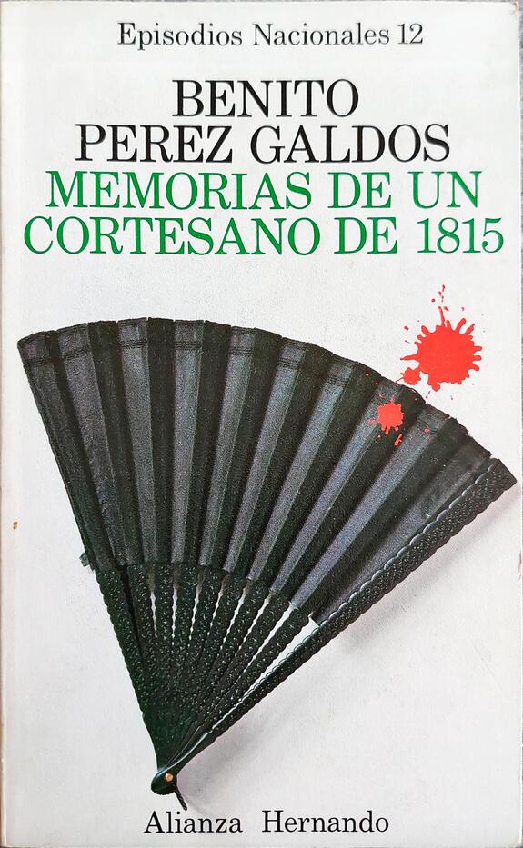 Memorias de un Cortesano de 1815 (Episodios Nacionales, Segunda Serie #2)