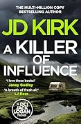 A Killer of Influence (DCI Logan Crime Thrillers #20)