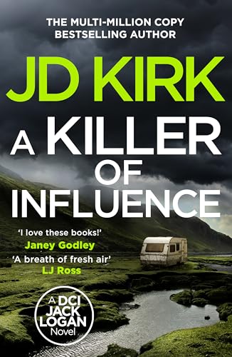 A Killer of Influence (DCI Logan Crime Thrillers #20)