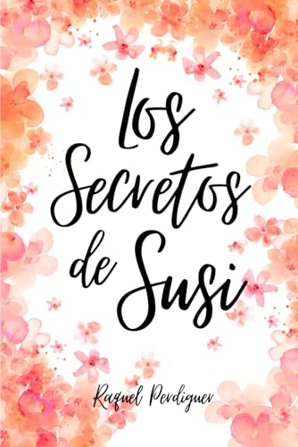 Portada de Los Secretos de Susi, de Raquel Perdiguer