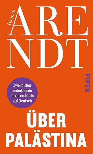 Über Palästina: Zwei bisher unbekannte Texte – erstmals auf Deutsch (German Edition)