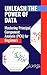 UNLEASH THE POWER OF DATA by John M. Holt