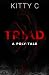Triad: A Poly-Tale
