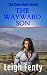 The Wayward Son by Leigh Fenty