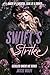 Swifts Strike: Reckless Ome...