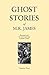 Ghost Stories of M. R. James