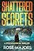 Shattered Secrets: A Psycho...