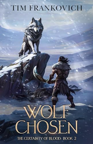 Wolf Chosen (The Certainty of Blood Book 2)