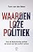 Waardenloze politiek (Dutch Edition)