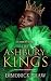 The Ashbury Kings : A Why C...