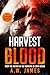 Harvest Blood by A.W. James