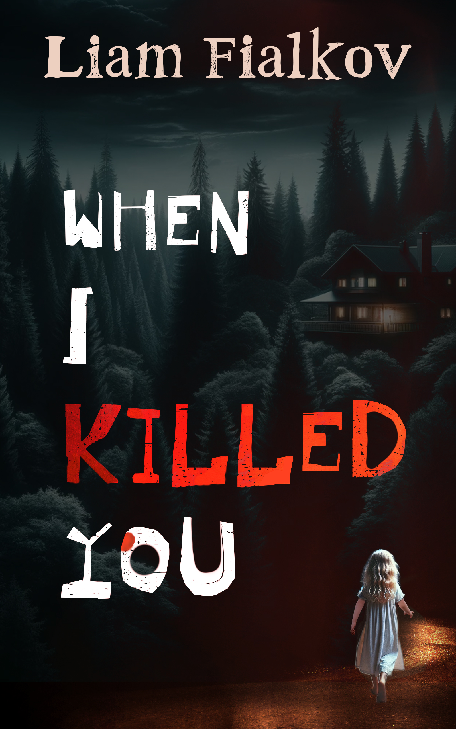 When I Killed You