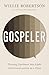 Gospeler: Turning Darkness into Light One Conversation at a Time