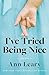 I've Tried Being Nice: Essays