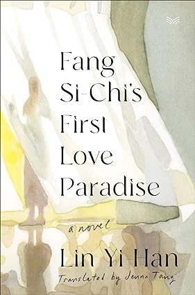 Fang Si-Chi's First Love Paradise