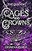 Cages and Crowns (The Diadem, #2)