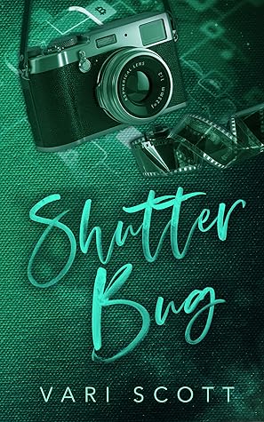 Shutter Bug (Not Suitable For Work, #2)