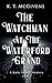 The Watchman at the Waterford Grand: A Katie Porter Mystery