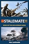Stalemate: Book 6 of the Axis Alternate Series