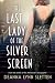 The Last Lady of the Silver...