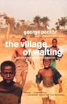 The Village of Waiting