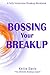 Bossing Your Breakup by Kellie Davis