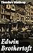 Edwin Brothertoft: A Captiv...