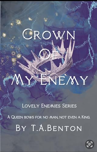 Crown Of My Enemy: Lovely Enemies Series (Kindle Edition)