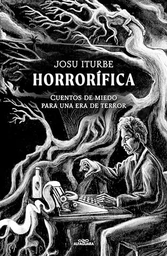 Horrorífica: Cuentos de miedo para una era de terror (Kindle Edition)