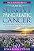 How To Survive Pancreatic C...