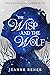 The Wisp and the Wolf (The ...
