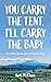 You Carry the Tent, I'll Carry the Baby: One Family's Journey on the Pacific Crest Trail