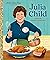 Julia Child: A Little Golde...