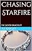 Chasing Starfire: The Silve...