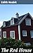 The Red House: Enriched edition. Secrets and Shadows in a Haunted English Estate