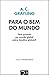Para o Bem do Mundo