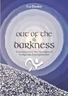 Out of the Darkne...